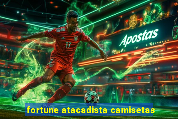 fortune atacadista camisetas